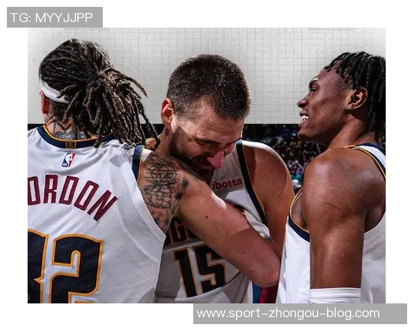 掘金三位球员本赛季齐发力约基奇穆雷戈登各自狂砍50分以上